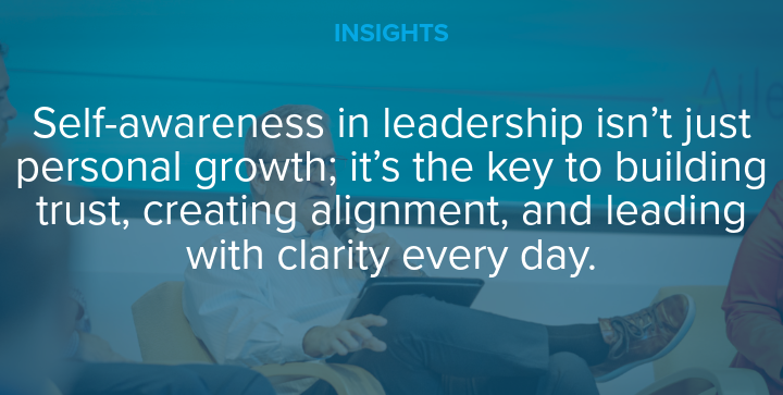 Self-awareness in leadership isn't just personal growth; it's the key to building trust, creating alignment, and leading with clarity every day.